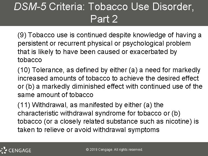 DSM-5 Criteria: Tobacco Use Disorder, Part 2 (9) Tobacco use is continued despite knowledge