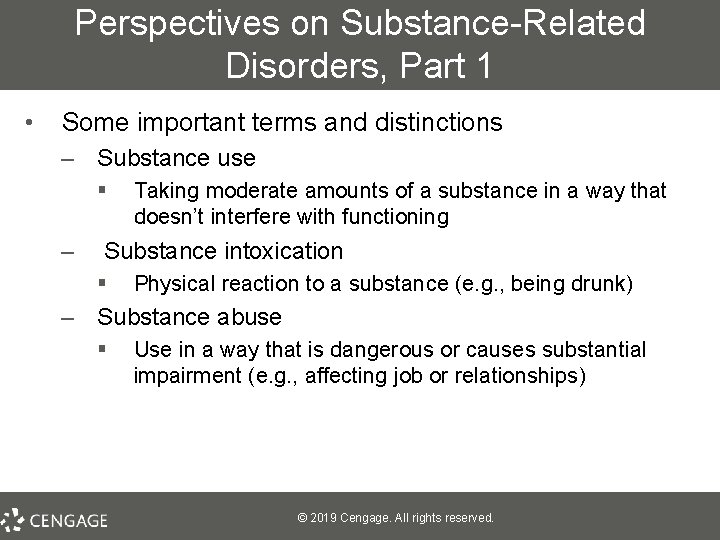 Perspectives on Substance-Related Disorders, Part 1 • Some important terms and distinctions – Substance