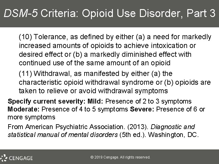 DSM-5 Criteria: Opioid Use Disorder, Part 3 (10) Tolerance, as defined by either (a)