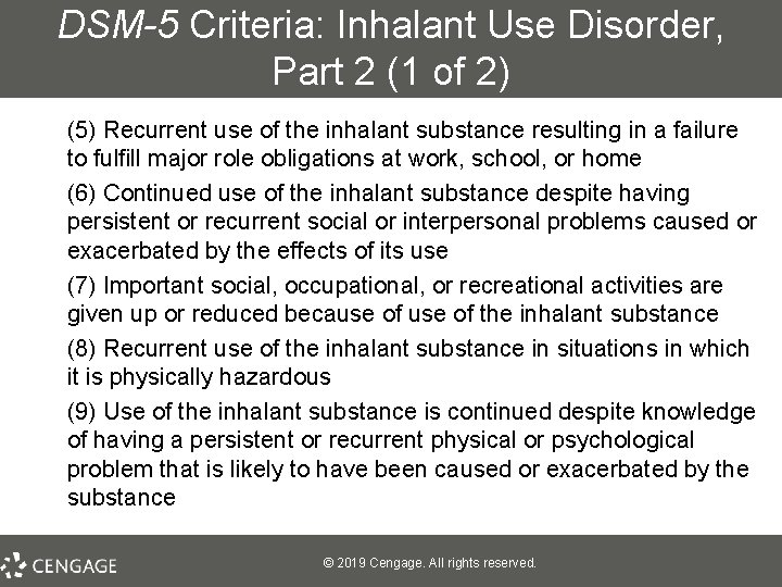DSM-5 Criteria: Inhalant Use Disorder, Part 2 (1 of 2) (5) Recurrent use of