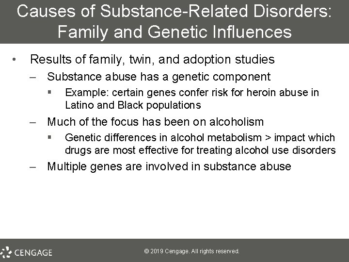 Causes of Substance-Related Disorders: Family and Genetic Influences • Results of family, twin, and