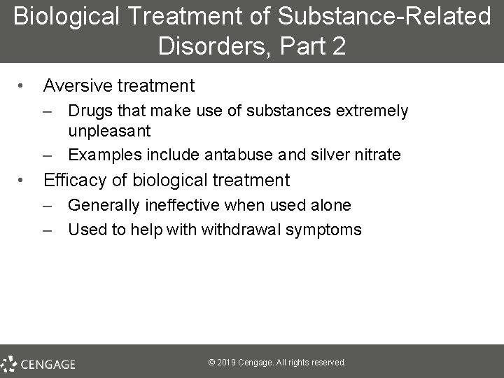 Biological Treatment of Substance-Related Disorders, Part 2 • Aversive treatment – Drugs that make