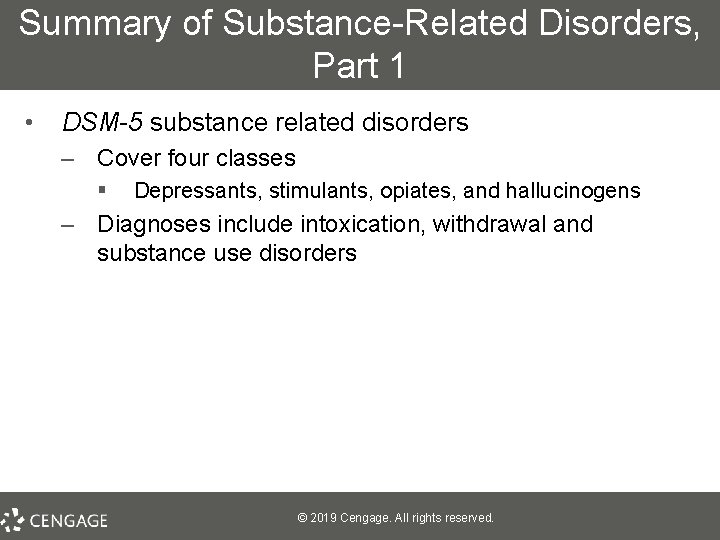 Summary of Substance-Related Disorders, Part 1 • DSM-5 substance related disorders – Cover four