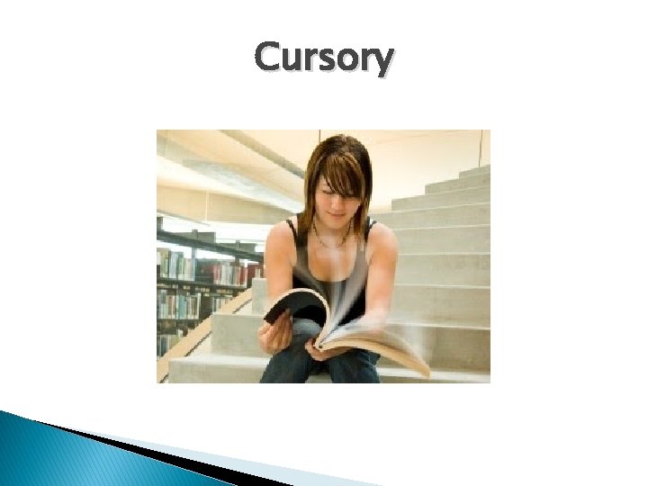 Cursory 