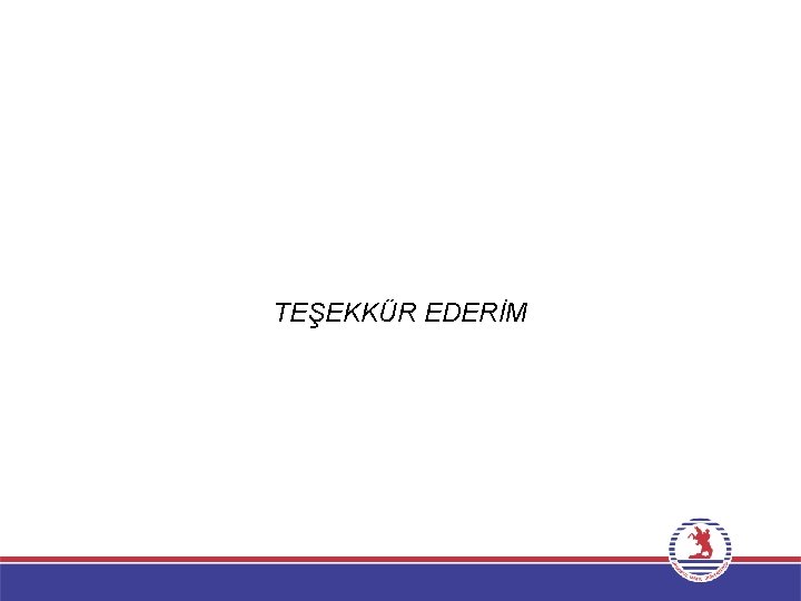 TEŞEKKÜR EDERİM 