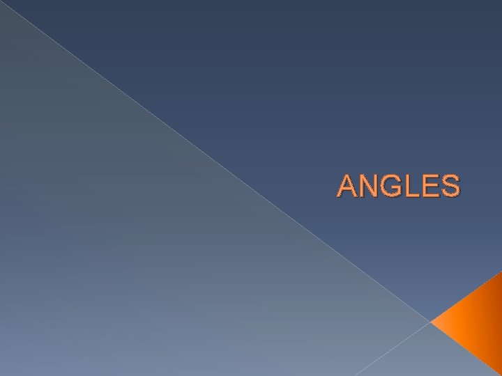 ANGLES 