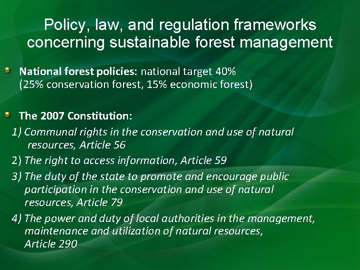 Policy, law, and regulation frameworks concerning sustainable forest management National forest policies: national target