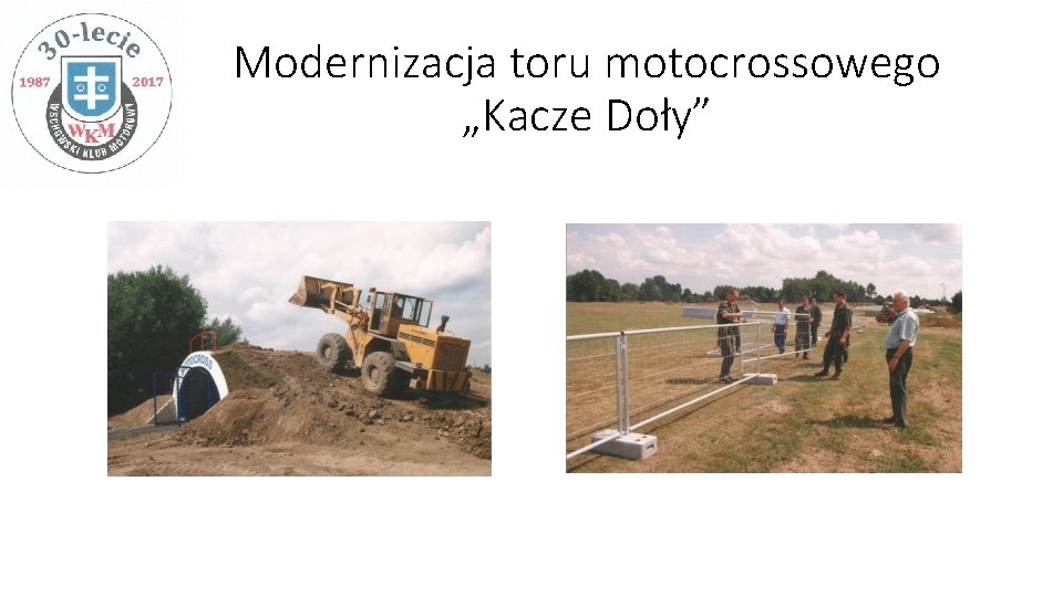 Modernizacja toru motocrossowego „Kacze Doły” 