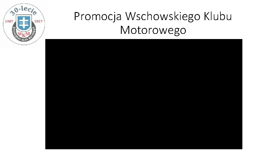 Promocja Wschowskiego Klubu Motorowego 