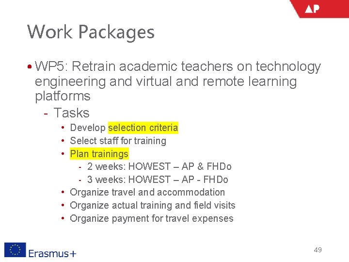 Work Packages • WP 5: Retrain academic teachers on technology engineering and virtual and