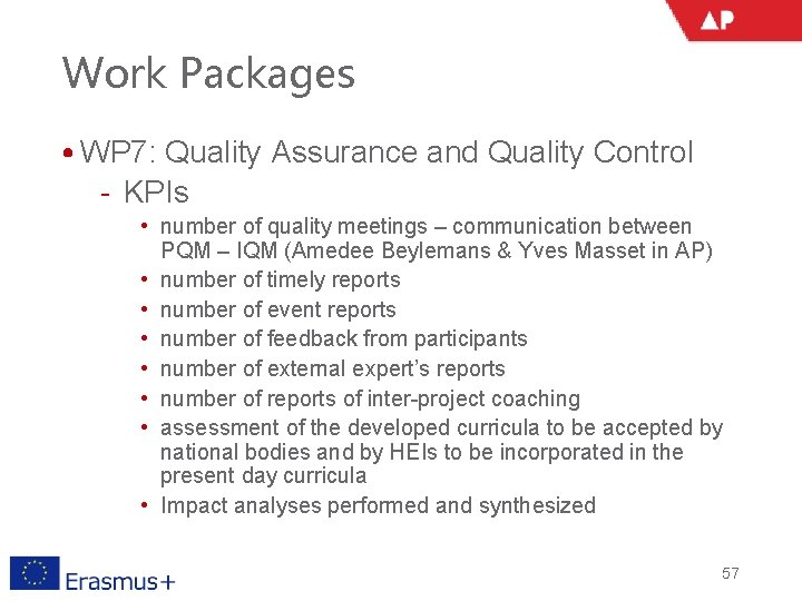 Work Packages • WP 7: Quality Assurance and Quality Control ‐ KPIs • number