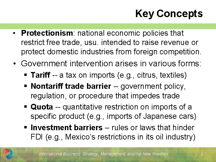 Key Concepts • Protectionism: national economic policies that restrict free trade, usu. intended to
