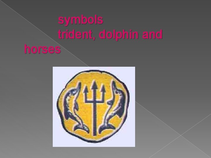 symbols trident, dolphin and horses 