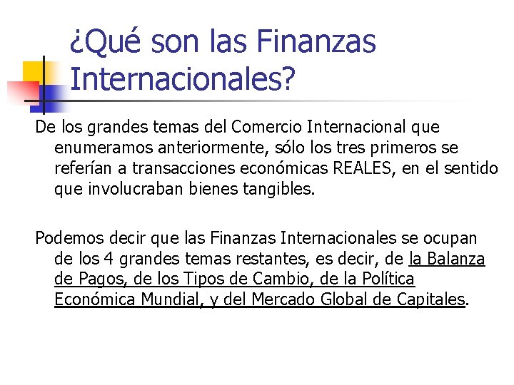 ¿Qué son las Finanzas Internacionales? De los grandes temas del Comercio Internacional que enumeramos