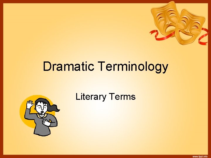Dramatic Terminology Literary Terms 