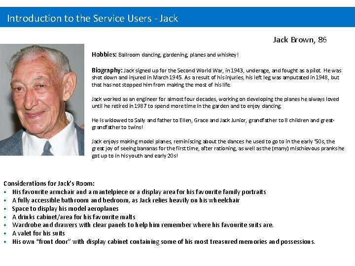 Introduction to the Service Users - Jack Brown, 86 Hobbies: Ballroom dancing, gardening, planes