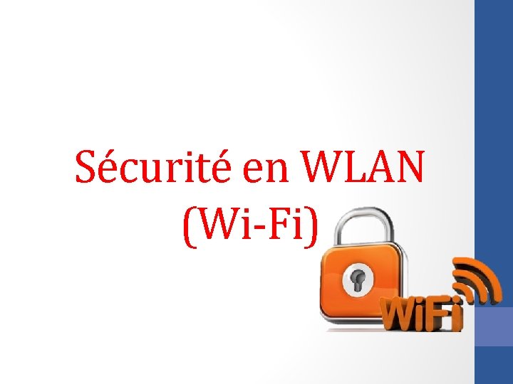 Sécurité en WLAN (Wi-Fi) 