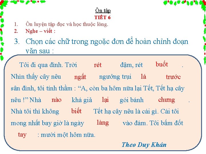 Ôn tập TIẾT 6 1. 2. Ôn luyện tập đọc và học thuộc lòng.