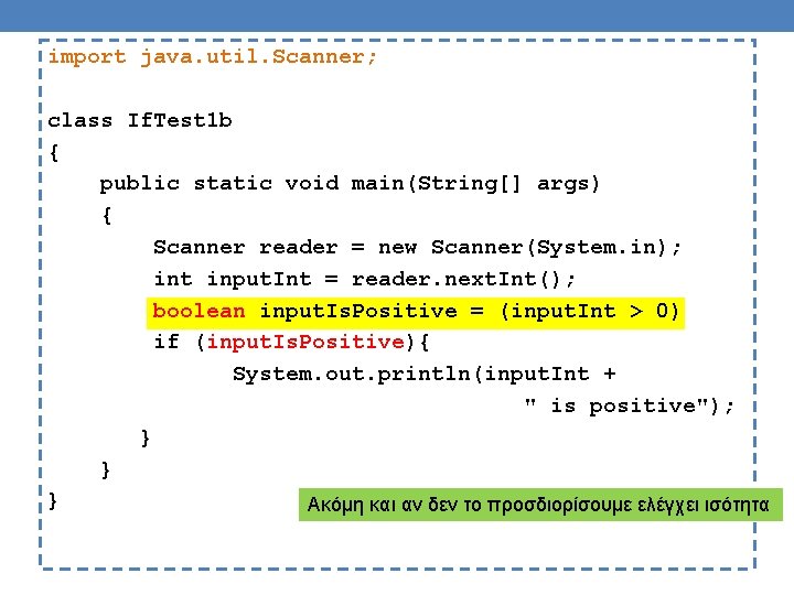 import java. util. Scanner; class If. Test 1 b { public static void main(String[]