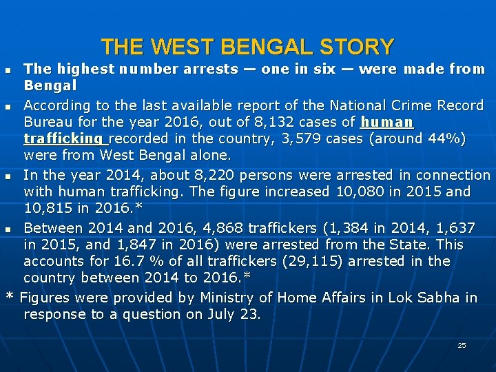 THE WEST BENGAL STORY The highest number arrests — one in six — were