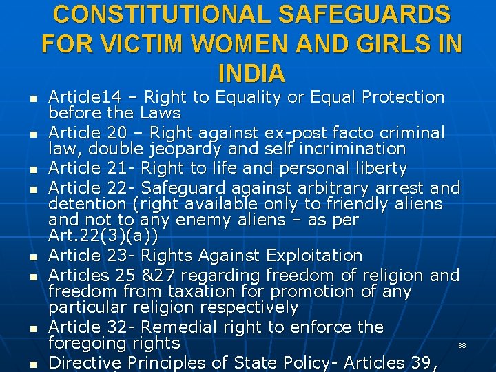 CONSTITUTIONAL SAFEGUARDS FOR VICTIM WOMEN AND GIRLS IN INDIA n n n n Article