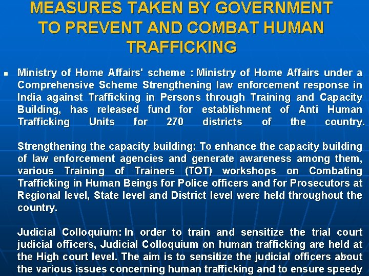 MEASURES TAKEN BY GOVERNMENT TO PREVENT AND COMBAT HUMAN TRAFFICKING n Ministry of Home