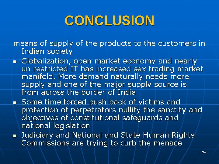 CONCLUSION means of supply of the products to the customers in Indian society n