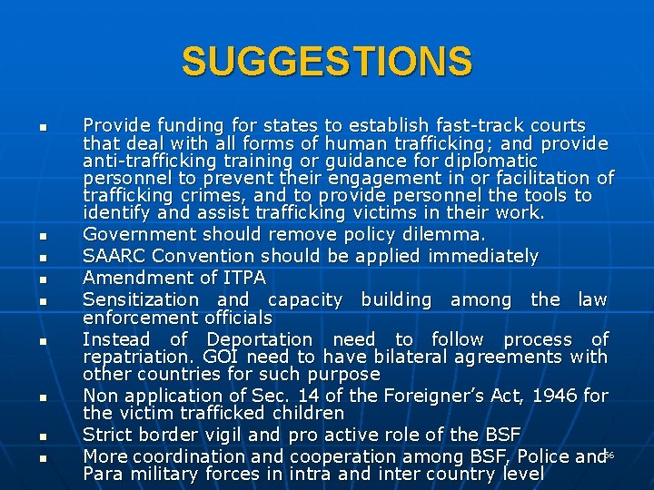 SUGGESTIONS n n n n n Provide funding for states to establish fast-track courts