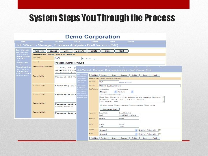 System Steps You Through the Process System Steps You Through the Process