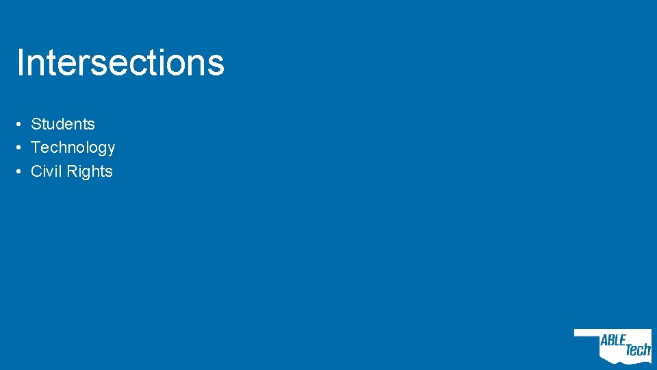 Intersections • Students • Technology • Civil Rights 