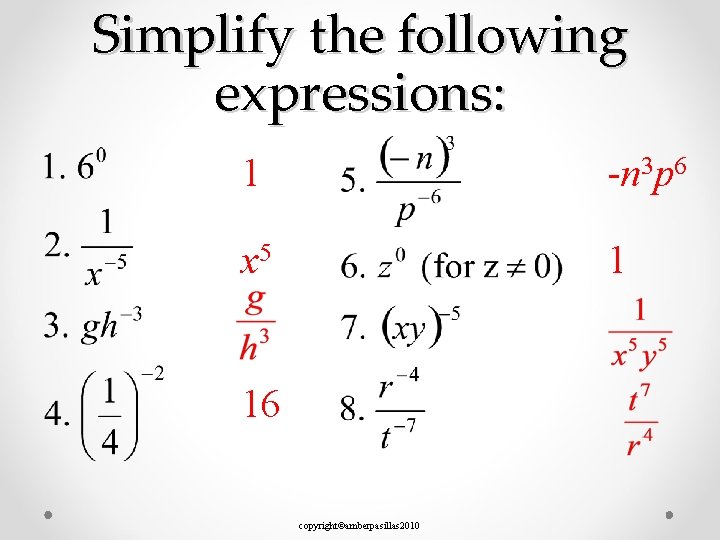 Simplify the following expressions: 1 -n 3 p 6 x 5 1 16 copyright©amberpasillas