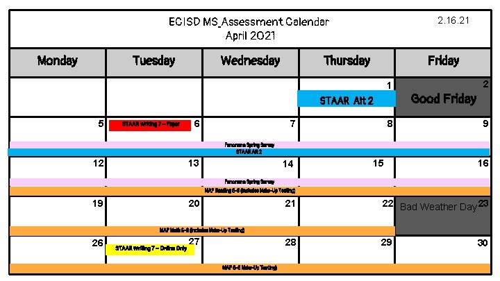 ECISD MS Assessment Calendar April 2021 Monday Tuesday Wednesday 2. 16. 21 Thursday Friday