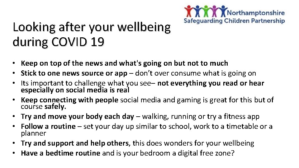 Looking after your wellbeing during COVID 19 • Keep on top of the news