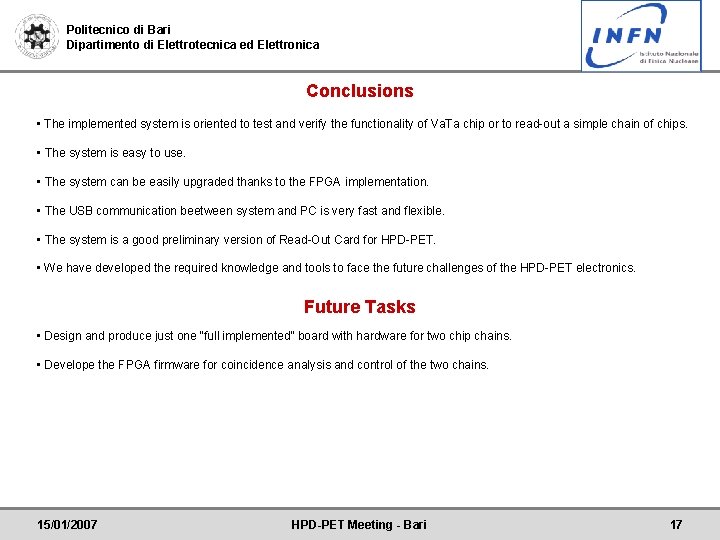 Politecnico di Bari Dipartimento di Elettrotecnica ed Elettronica Conclusions • The implemented system is