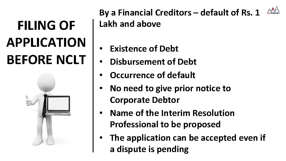 FILING OF APPLICATION BEFORE NCLT By a Financial Creditors – default of Rs. 1