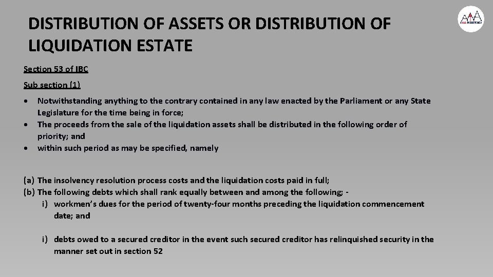 DISTRIBUTION OF ASSETS OR DISTRIBUTION OF LIQUIDATION ESTATE Section 53 of IBC Sub section