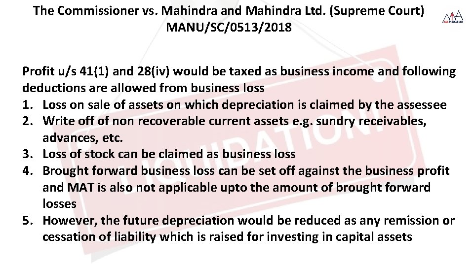 The Commissioner vs. Mahindra and Mahindra Ltd. (Supreme Court) MANU/SC/0513/2018 Profit u/s 41(1) and