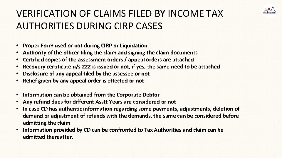 VERIFICATION OF CLAIMS FILED BY INCOME TAX AUTHORITIES DURING CIRP CASES • • •