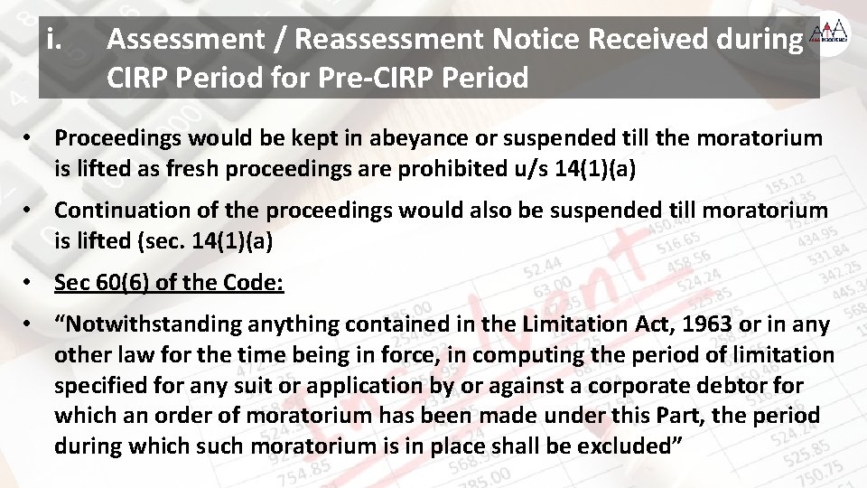 i. Assessment / Reassessment Notice Received during CIRP Period for Pre-CIRP Period • Proceedings