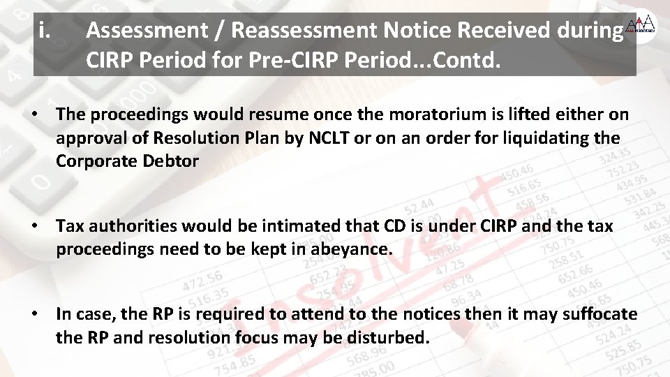 i. Assessment / Reassessment Notice Received during CIRP Period for Pre-CIRP Period. . .