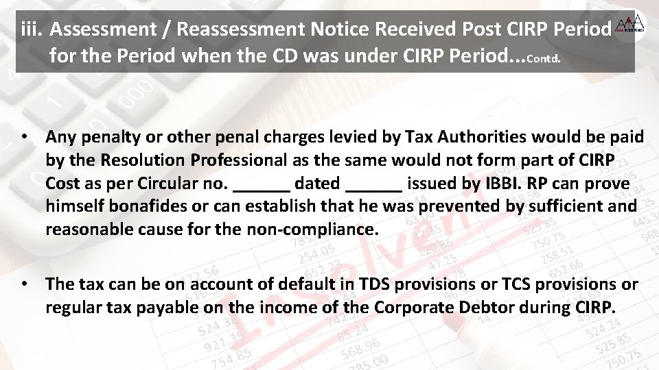 iii. Assessment / Reassessment Notice Received Post CIRP Period for the Period when the