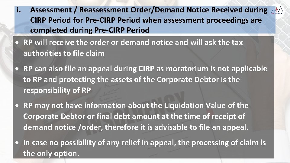 i. Assessment / Reassessment Order/Demand Notice Received during CIRP Period for Pre-CIRP Period when