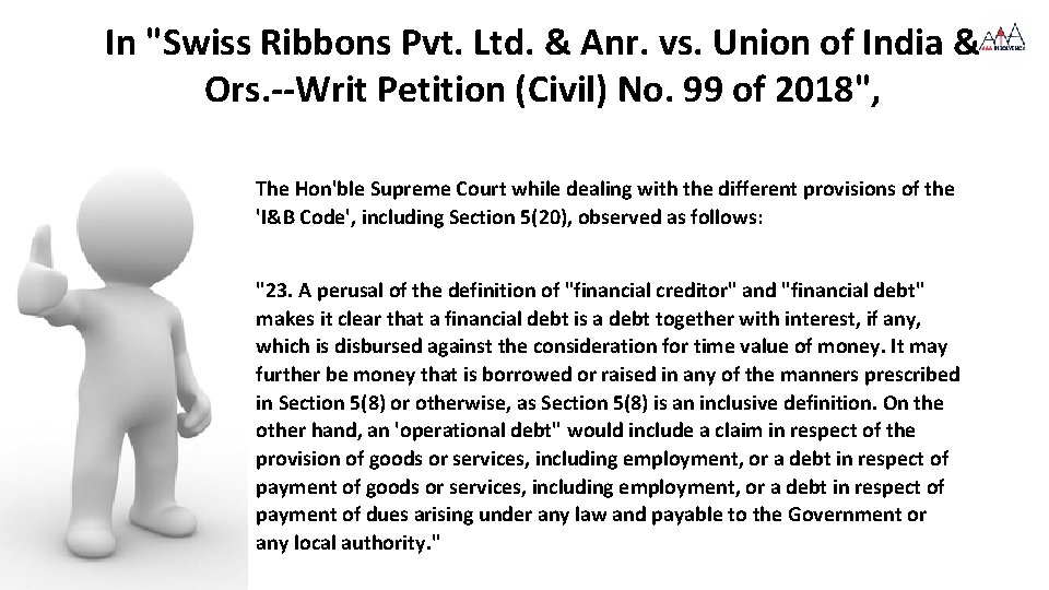 In "Swiss Ribbons Pvt. Ltd. & Anr. vs. Union of India & Ors. --Writ