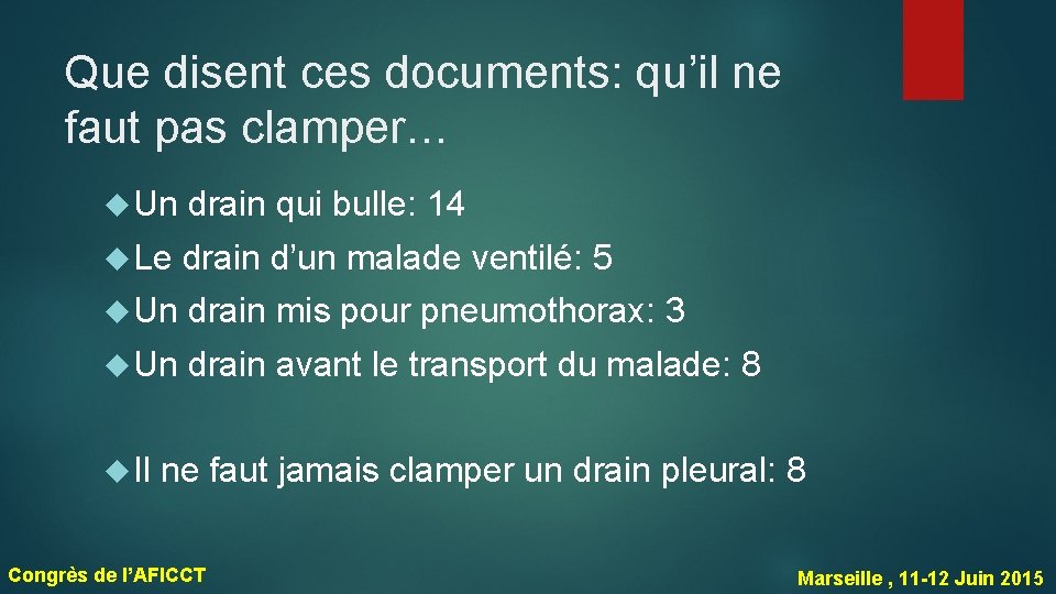 Que disent ces documents: qu’il ne faut pas clamper… Un drain qui bulle: 14