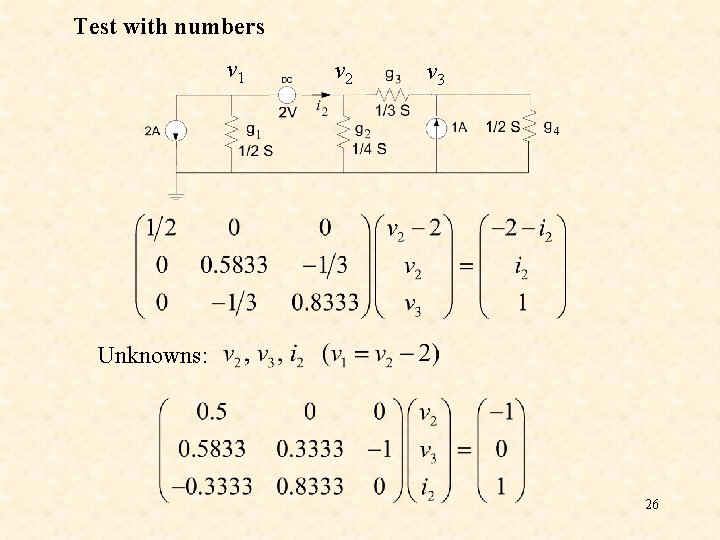 Test with numbers v 1 v 2 v 3 Unknowns: 26 Test with numbers v 1 v 2 v 3 Unknowns: 26