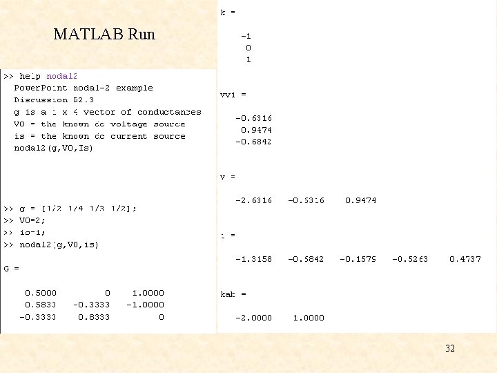 MATLAB Run 32 MATLAB Run 32