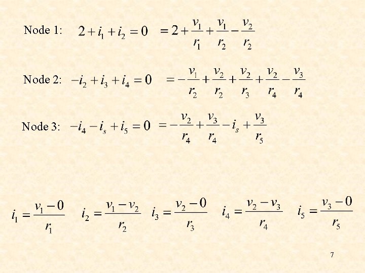 Node 1: Node 2: Node 3: 7 Node 1: Node 2: Node 3: 7