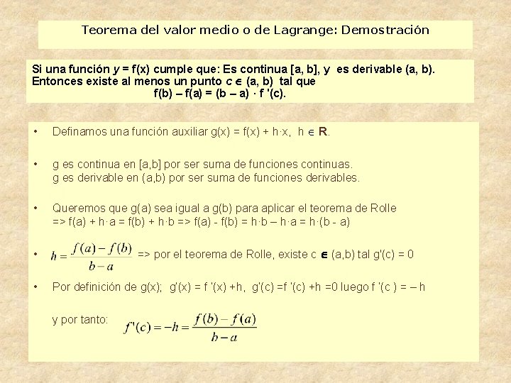 Teorema del valor medio o de Lagrange: Demostración Si una función y = f(x)