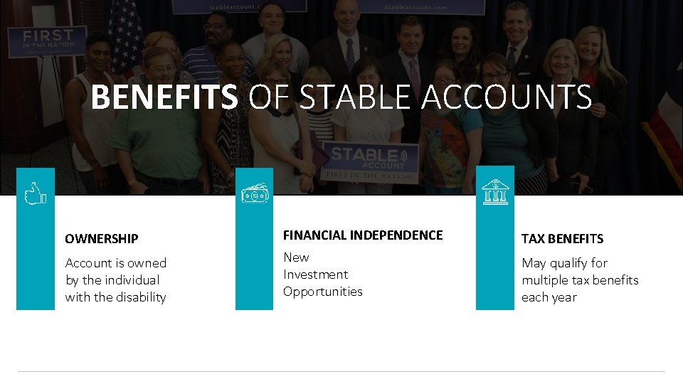 BENEFITS OF STABLE ACCOUNTS OWNERSHIP FINANCIAL INDEPENDENCE TAX BENEFITS Account is owned by the