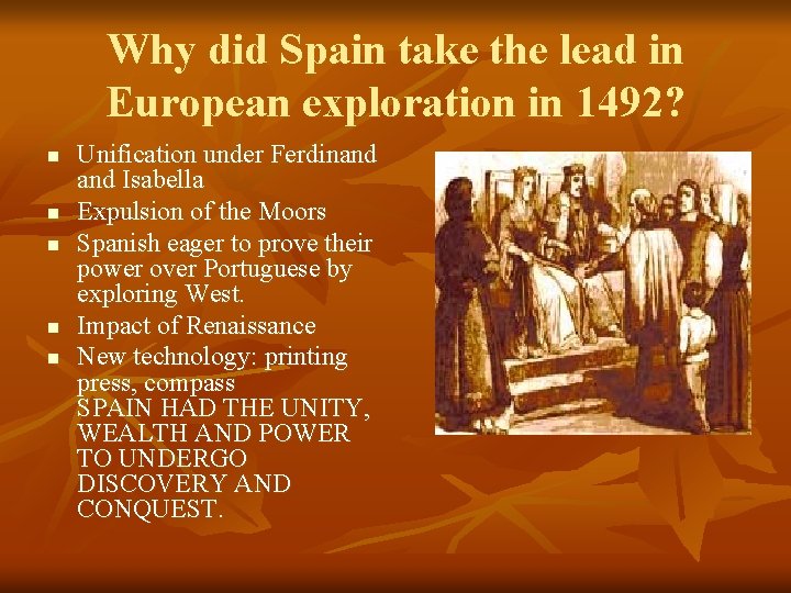Why did Spain take the lead in European exploration in 1492? n n n